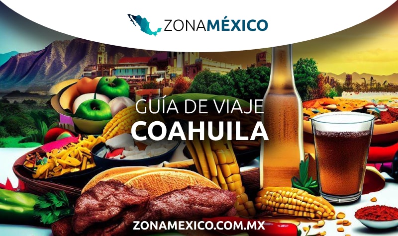 guia de viaje para ver coahuila
