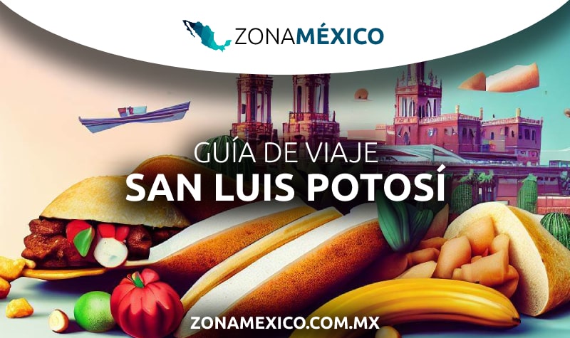 guia de viaje para ver san luis potosi